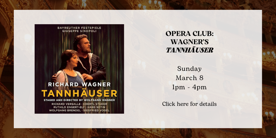 Opera Club: Wagner's Tannhauser